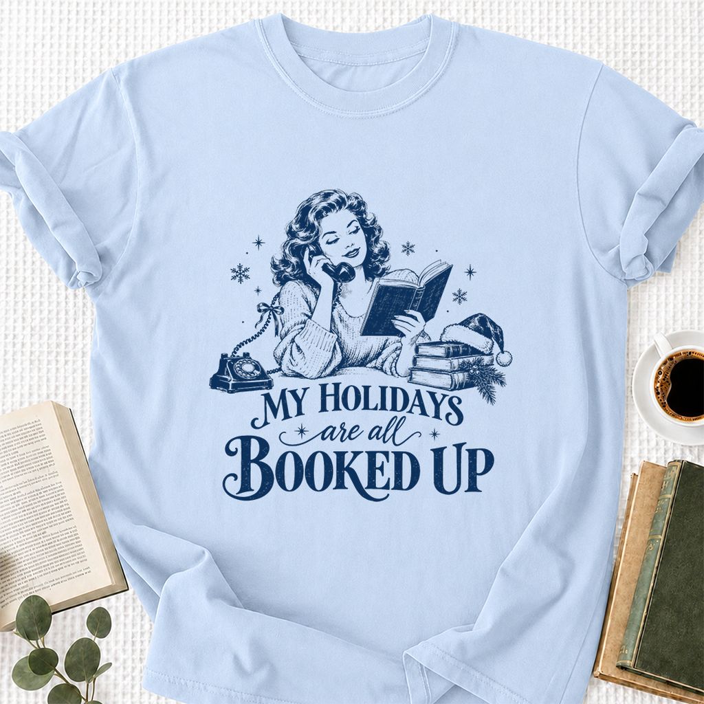 My Holidays Are All Booked Up Printed T-Shirt | Christmas Book Lover Gift Light Blue