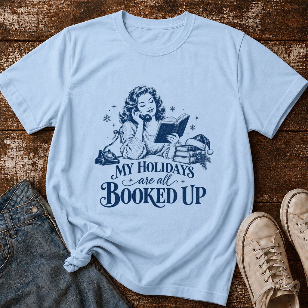 My Holidays Are All Booked Up Printed T-Shirt | Christmas Book Lover Gift Light Blue