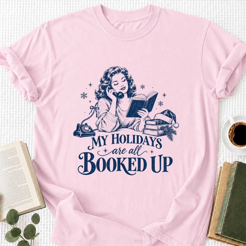 My Holidays Are All Booked Up Printed T-Shirt | Christmas Book Lover Gift Light Pink