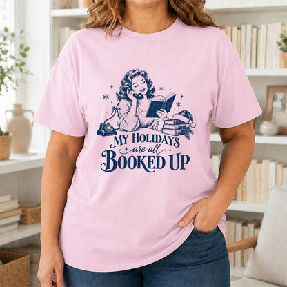 My Holidays Are All Booked Up Printed T-Shirt | Christmas Book Lover Gift Light Pink