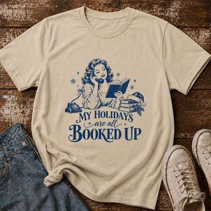 My Holidays Are All Booked Up Printed T-Shirt | Christmas Book Lover Gift Sand