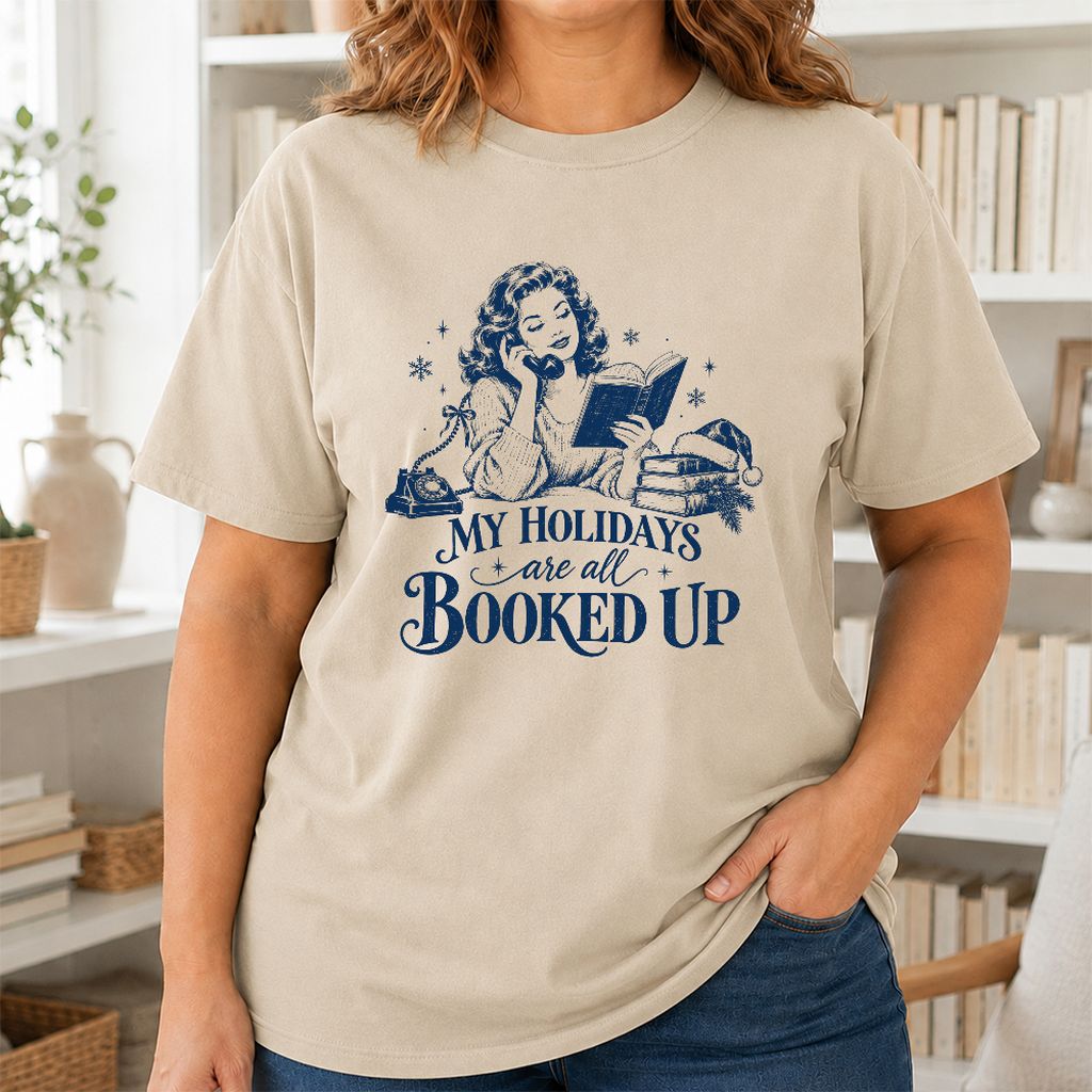 My Holidays Are All Booked Up Printed T-Shirt | Christmas Book Lover Gift Sand