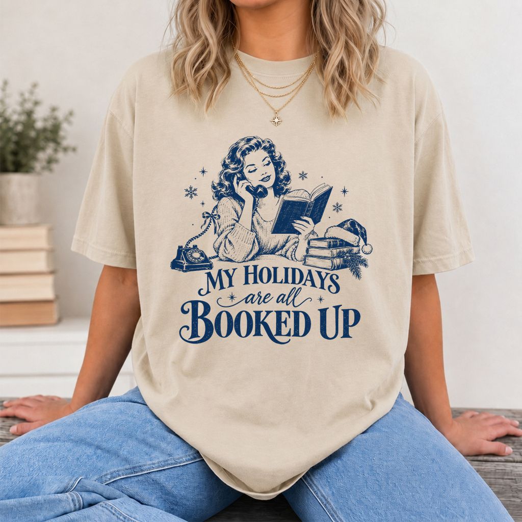 My Holidays Are All Booked Up Printed T-Shirt | Christmas Book Lover Gift Sand