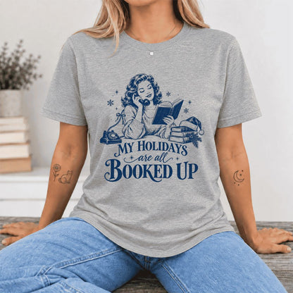 My Holidays Are All Booked Up Ultra-Soft Cotton T-Shirt | Gift Athletic Heather