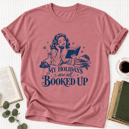 My Holidays Are All Booked Up Ultra-Soft Cotton T-Shirt | Gift Mauve