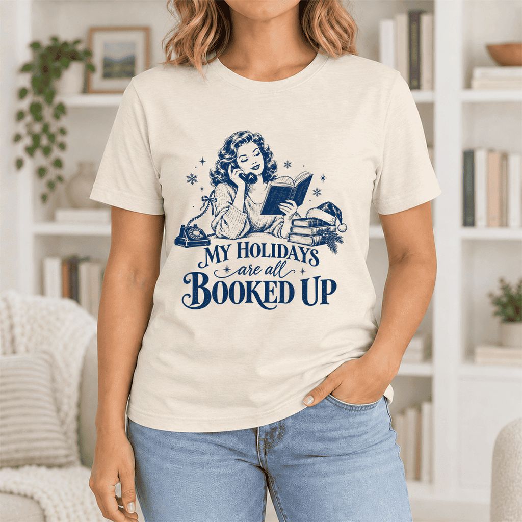 My Holidays Are All Booked Up Ultra-Soft Cotton T-Shirt | Gift Natural