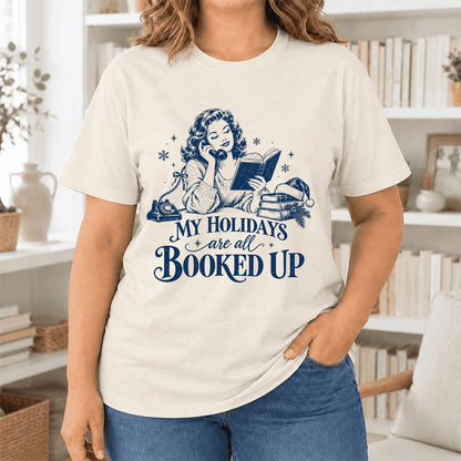 My Holidays Are All Booked Up Ultra-Soft Cotton T-Shirt | Gift Natural