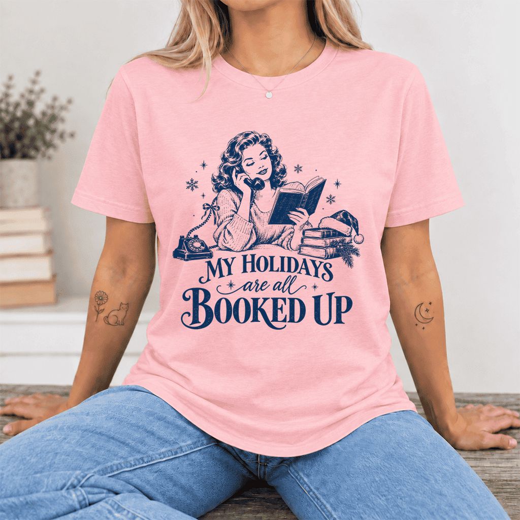 My Holidays Are All Booked Up Ultra-Soft Cotton T-Shirt | Gift Pink