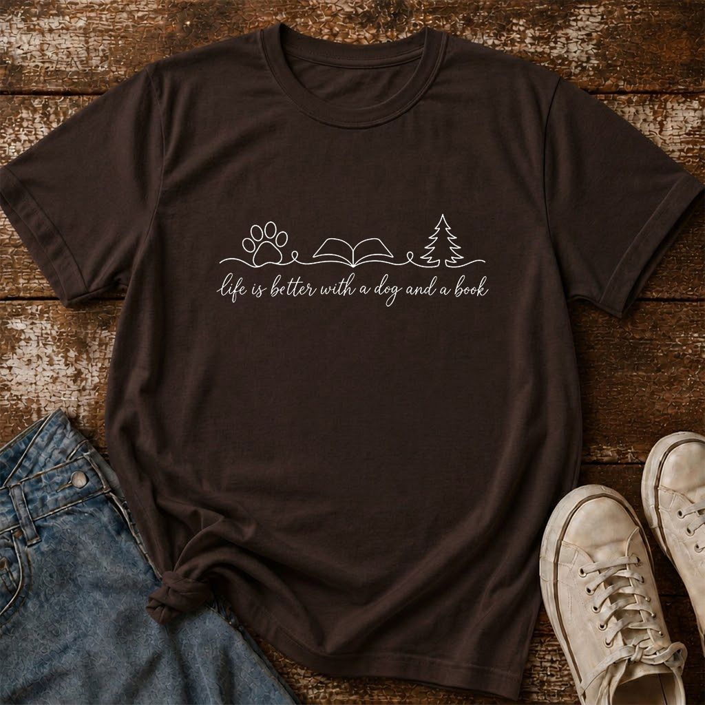 Life Is Better With A Dog And A Book Printed T-Shirt | Dog Lover Reader Gift Dark Chocolate