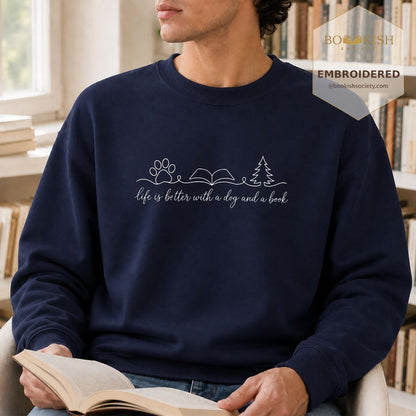 Life Is Better With A Dog And A Book Embroidered Sweatshirt | Dog Lover Gift Navy