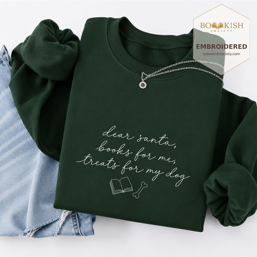 Dear Santa Books And Dog Treats Embroidered Sweatshirt | Dog Lover Reader Gift Forest Green