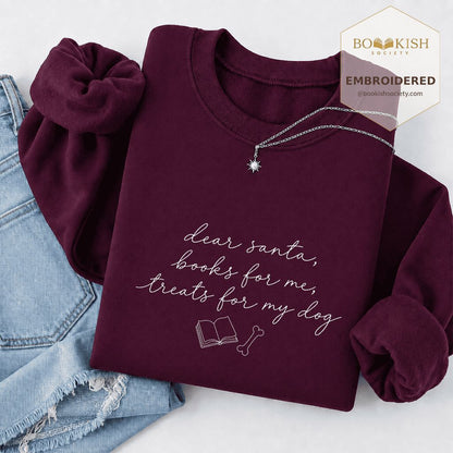 Dear Santa Books And Dog Treats Embroidered Sweatshirt | Dog Lover Reader Gift Maroon