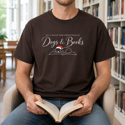 All I Want For Christmas Is Dogs & Books Printed T-Shirt | Dog Lover Reader Gift Dark Chocolate