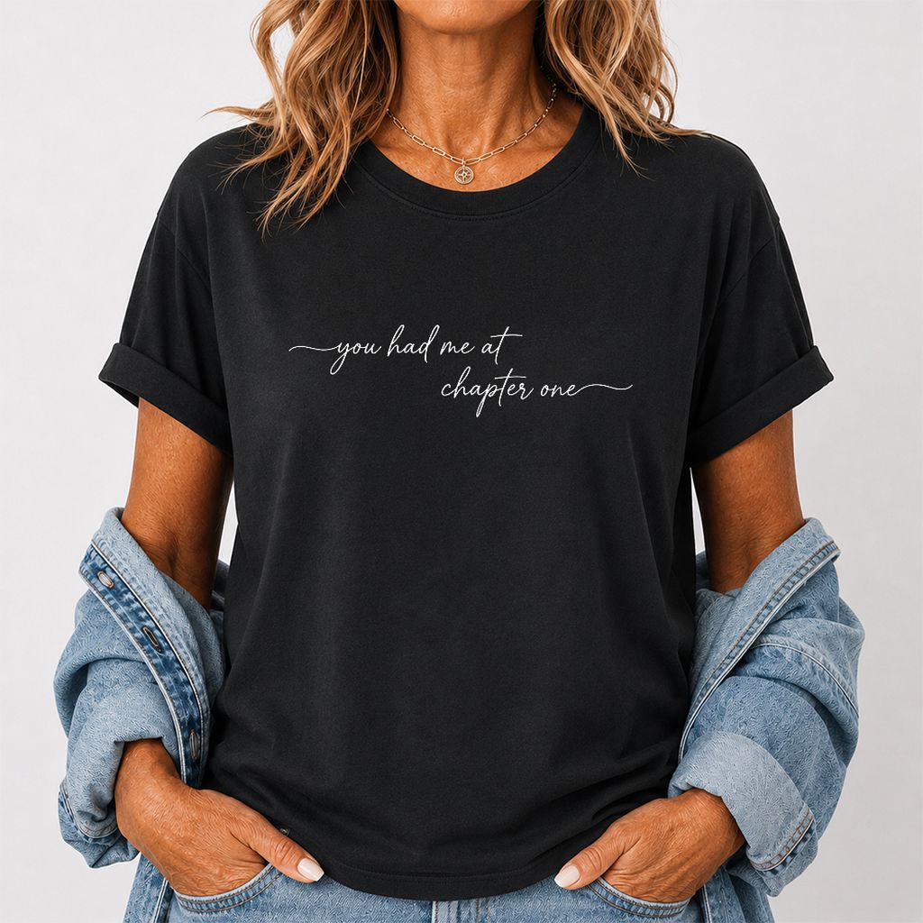 You Had Me At Chapter One Printed T-Shirt | Book Lover Gift Black