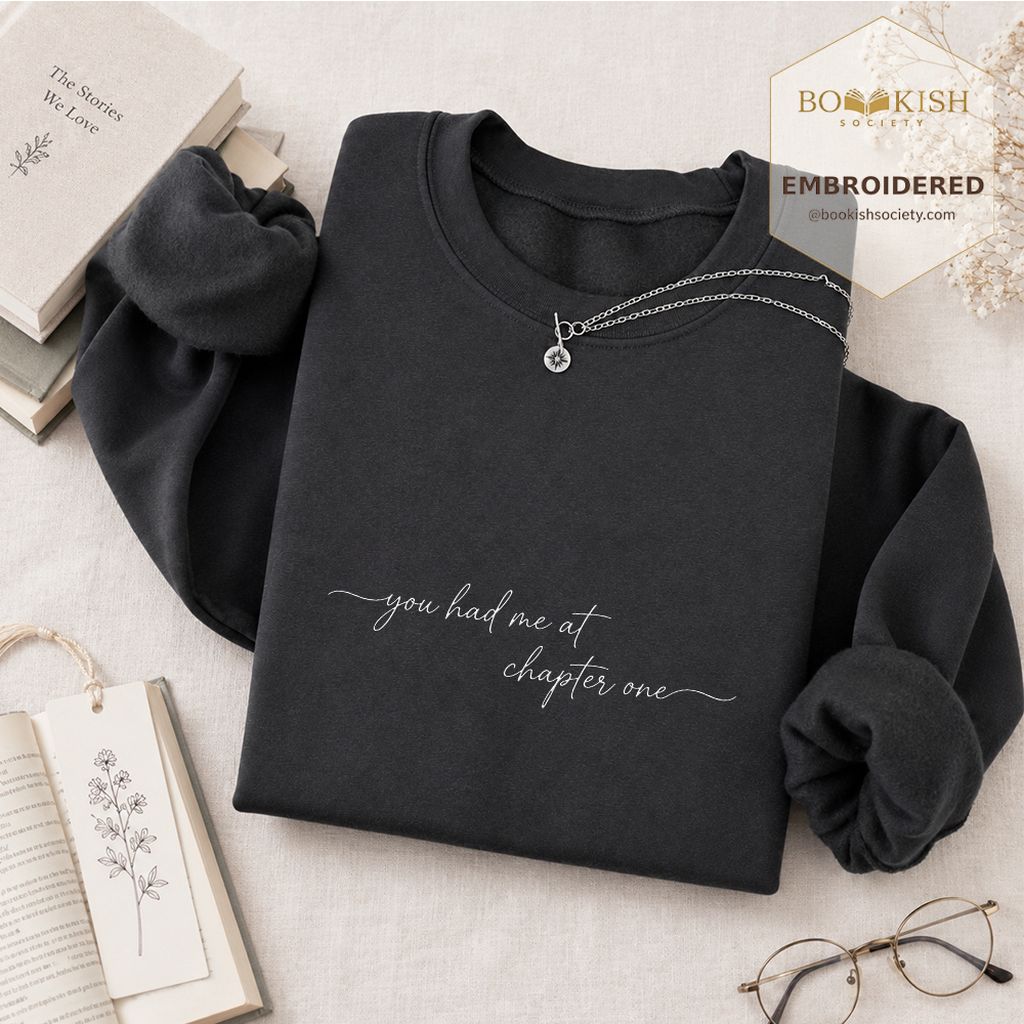 You Had Me At Chapter One Embroidered Sweatshirt | Book Lover Gift Dark Heather