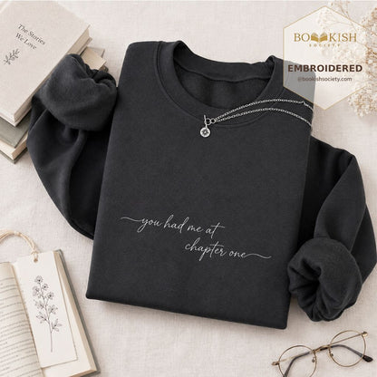 You Had Me At Chapter One Embroidered Sweatshirt | Book Lover Gift Dark Heather