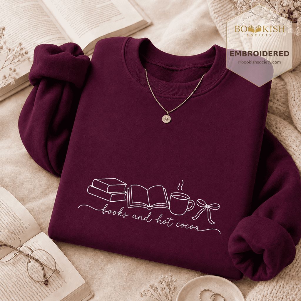 Books And Hot Cocoa Embroidered Sweatshirt | Cozy Reader Gift Maroon