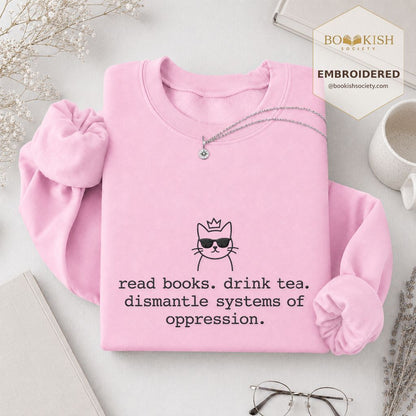 Read Books Drink Tea Cat Embroidered Sweatshirt | Rebel Book Lover Gift Light Pink