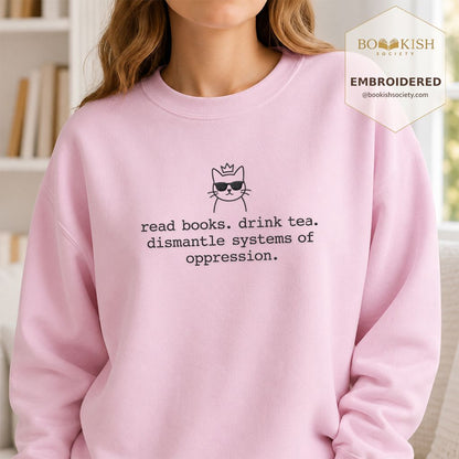 Read Books Drink Tea Cat Embroidered Sweatshirt | Rebel Book Lover Gift Light Pink