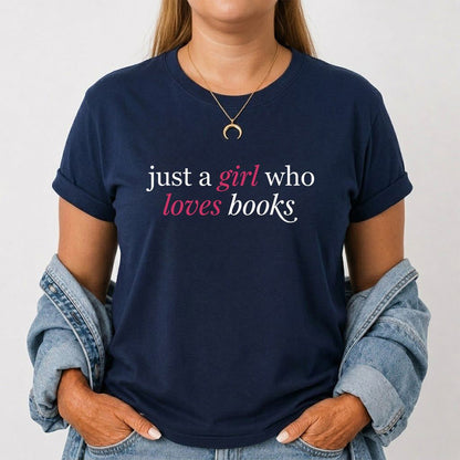 Just A Girl Who Loves Books Printed T-Shirt | Book Lover Gift Navy