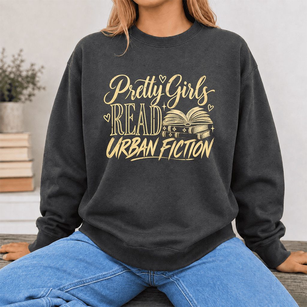 Pretty Girls Read Urban Fiction Crewneck Sweatshirt | Book Lover Gift Dark Heather