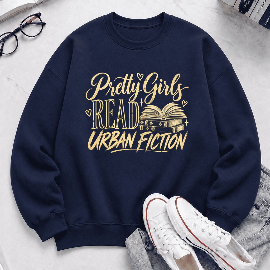 Pretty Girls Read Urban Fiction Crewneck Sweatshirt | Book Lover Gift Navy