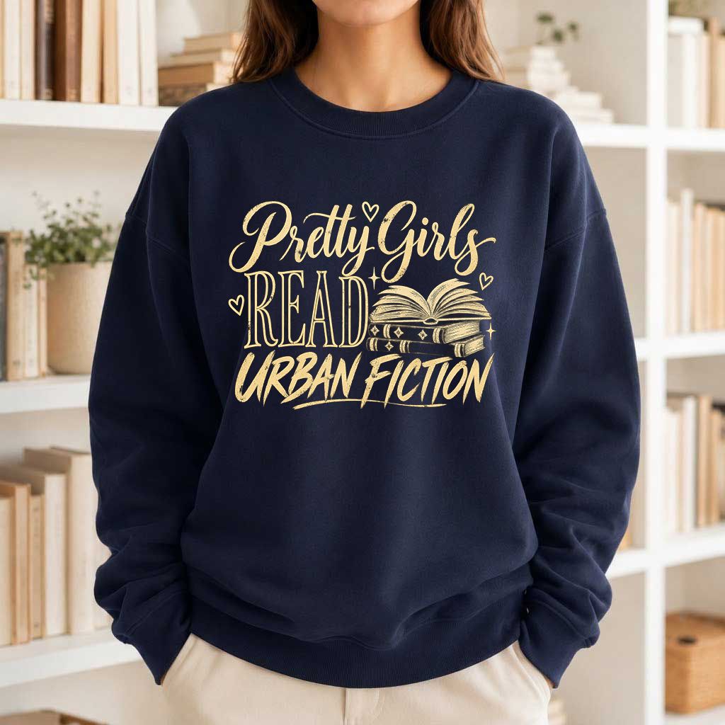 Pretty Girls Read Urban Fiction Crewneck Sweatshirt | Book Lover Gift Navy