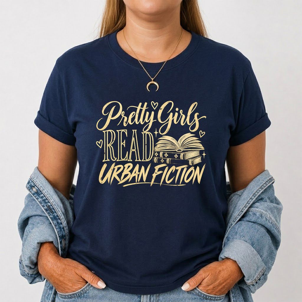 Pretty Girls Read Urban Fiction Printed T-Shirt | Book Lover Gift Navy