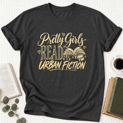 Pretty Girls Read Urban Fiction Ultra-Soft Cotton T-Shirt | Book Lover Gift Dark Grey Heather
