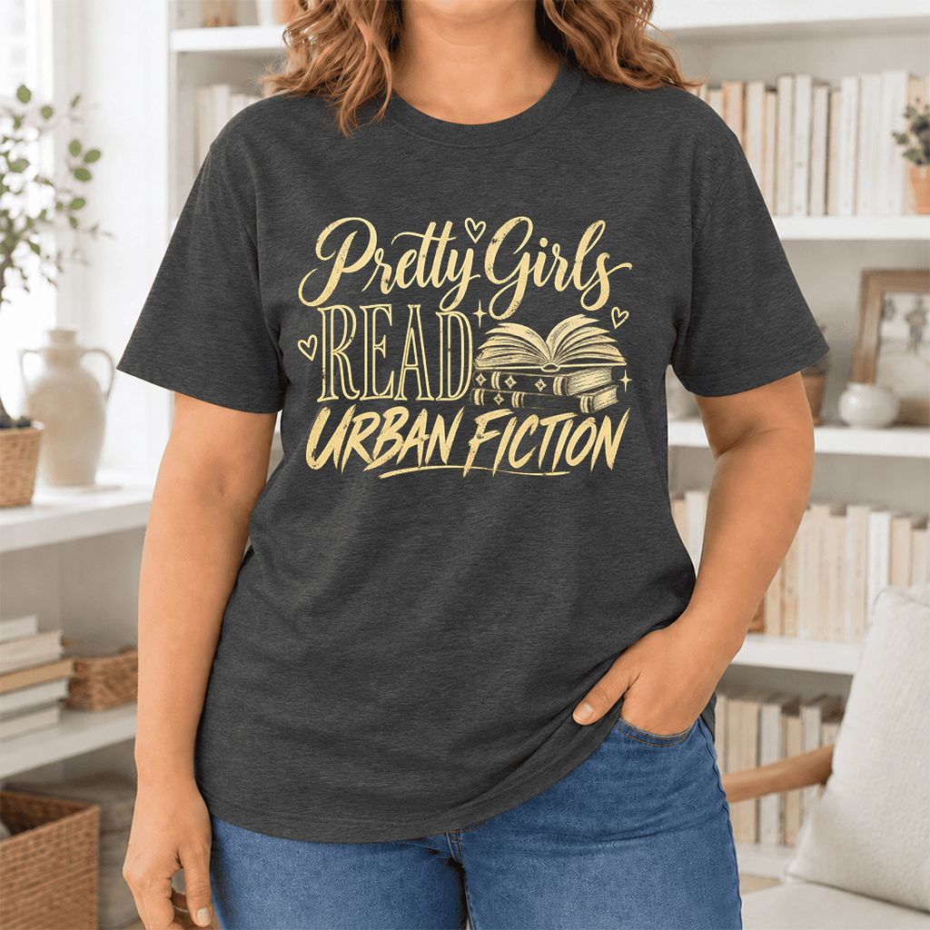 Pretty Girls Read Urban Fiction Ultra-Soft Cotton T-Shirt | Book Lover Gift Dark Grey Heather