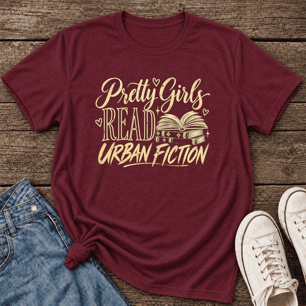 Pretty Girls Read Urban Fiction Ultra-Soft Cotton T-Shirt | Book Lover Gift Maroon