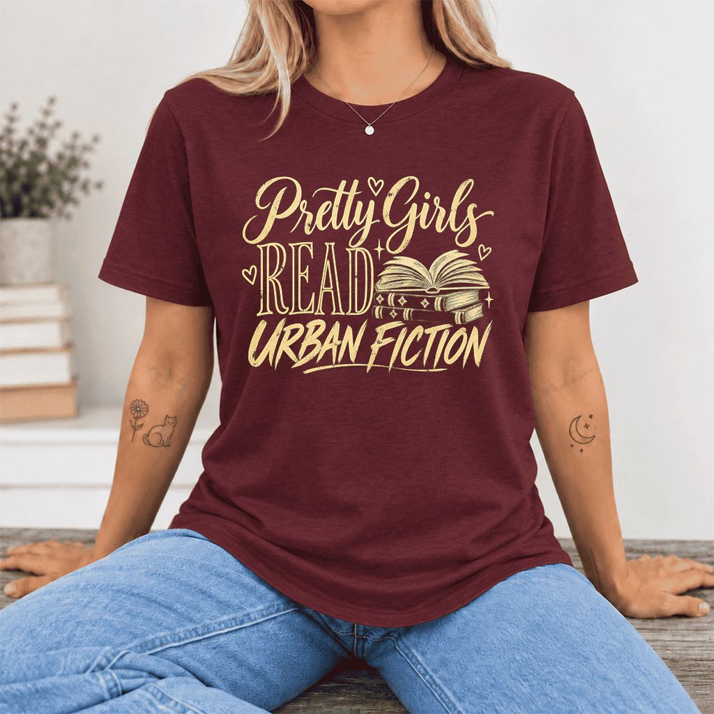 Pretty Girls Read Urban Fiction Ultra-Soft Cotton T-Shirt | Book Lover Gift Maroon