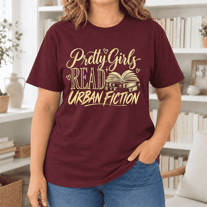 Pretty Girls Read Urban Fiction Ultra-Soft Cotton T-Shirt | Book Lover Gift Maroon