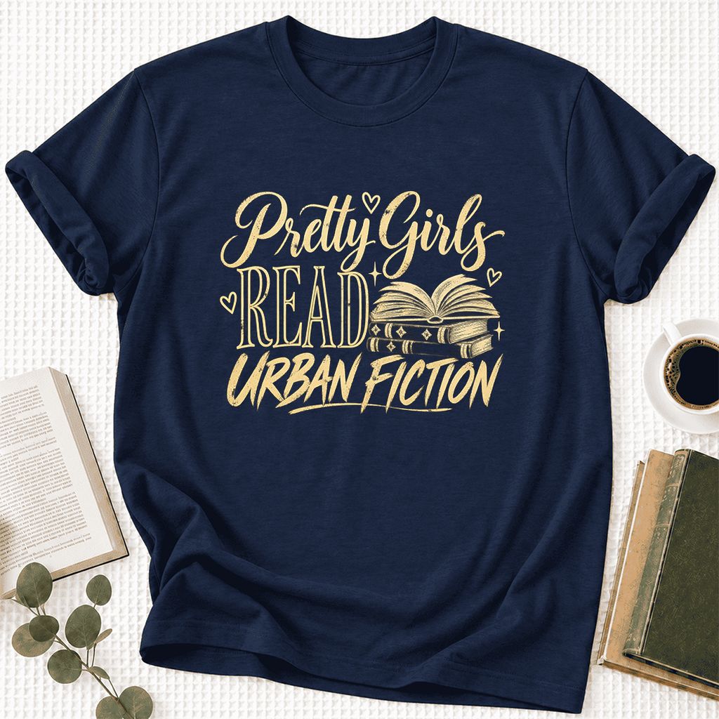 Pretty Girls Read Urban Fiction Ultra-Soft Cotton T-Shirt | Book Lover Gift Navy