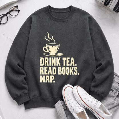Drink Tea Read Books Nap Crewneck Sweatshirt | Cozy Book Lover Gift Dark Heather