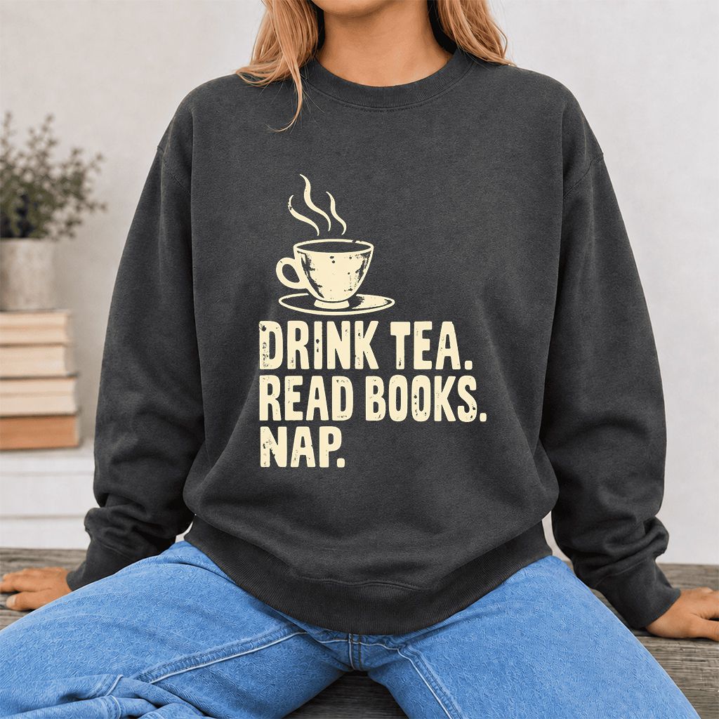 Drink Tea Read Books Nap Crewneck Sweatshirt | Cozy Book Lover Gift Dark Heather