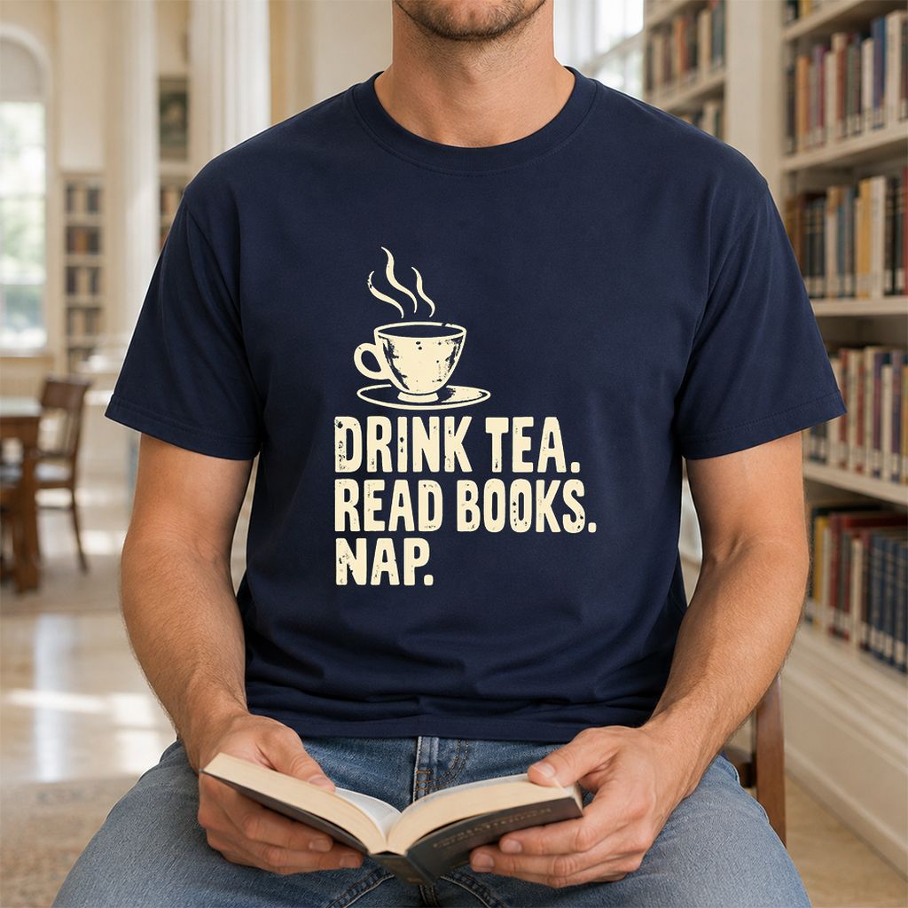 Drink Tea Read Books Nap Printed T-Shirt | Cozy Book Lover Gift Navy