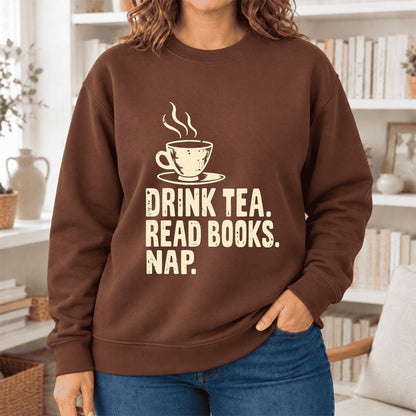 Drink Tea Read Books Nap Softstyle Sweatshirt | Cozy Book Lover Gift Cocoa