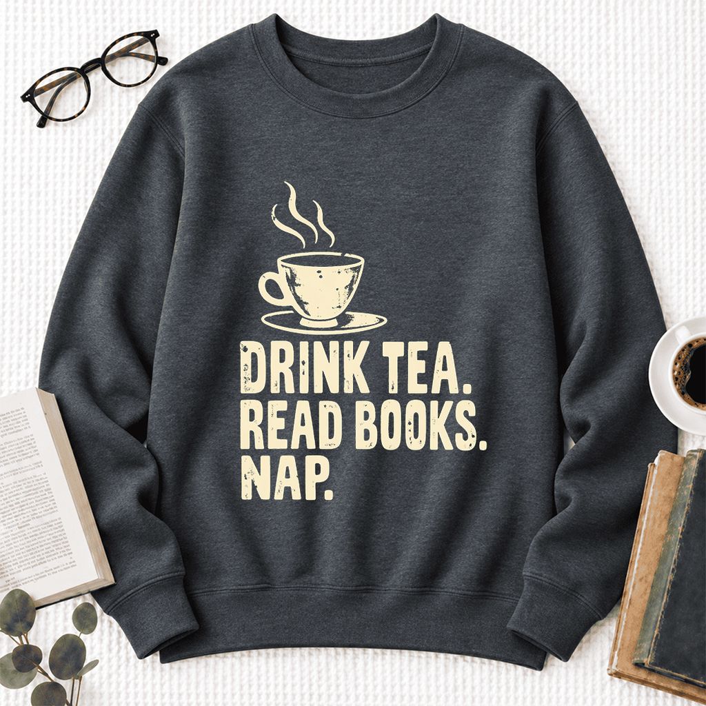Drink Tea Read Books Nap Softstyle Sweatshirt | Cozy Book Lover Gift Dark Heather