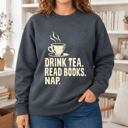 Drink Tea Read Books Nap Softstyle Sweatshirt | Cozy Book Lover Gift Dark Heather