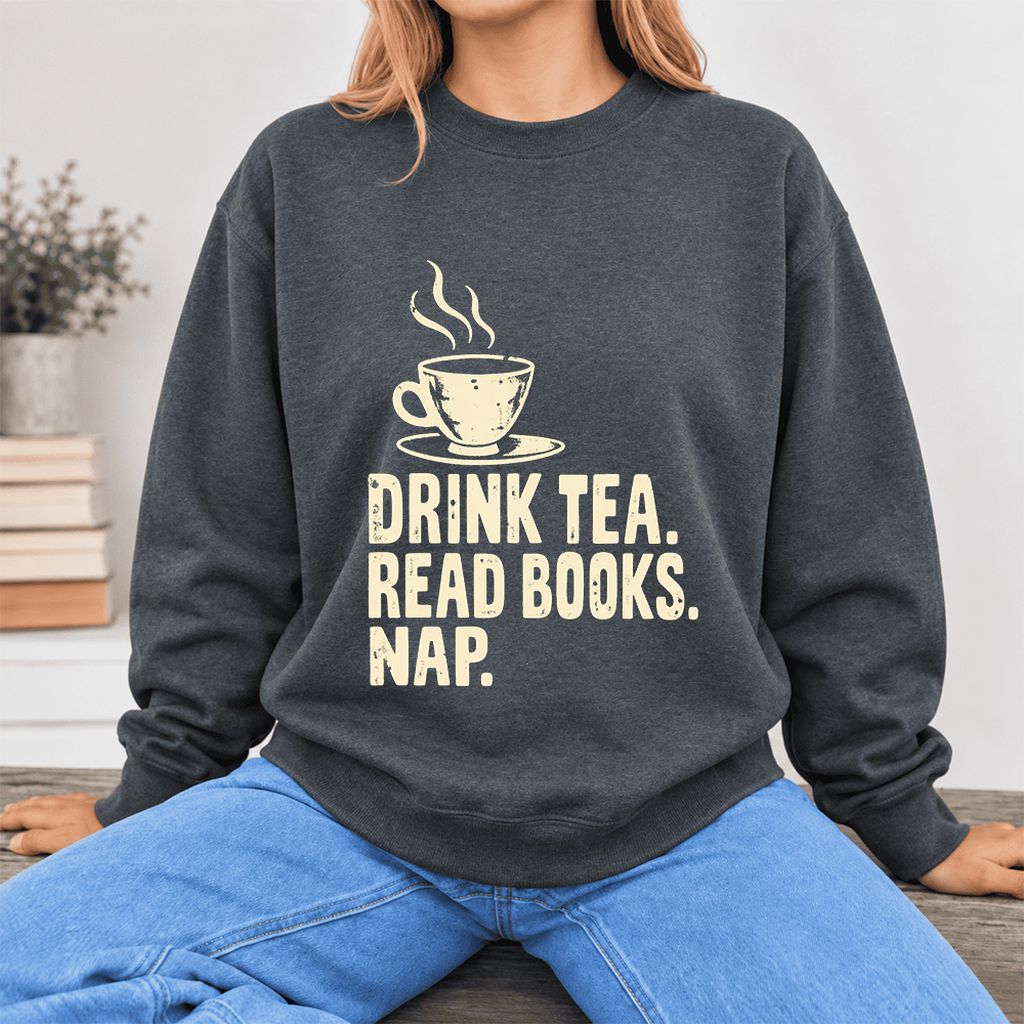 Drink Tea Read Books Nap Softstyle Sweatshirt | Cozy Book Lover Gift Dark Heather