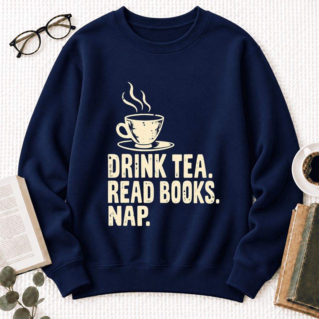 Drink Tea Read Books Nap Softstyle Sweatshirt | Cozy Book Lover Gift Navy