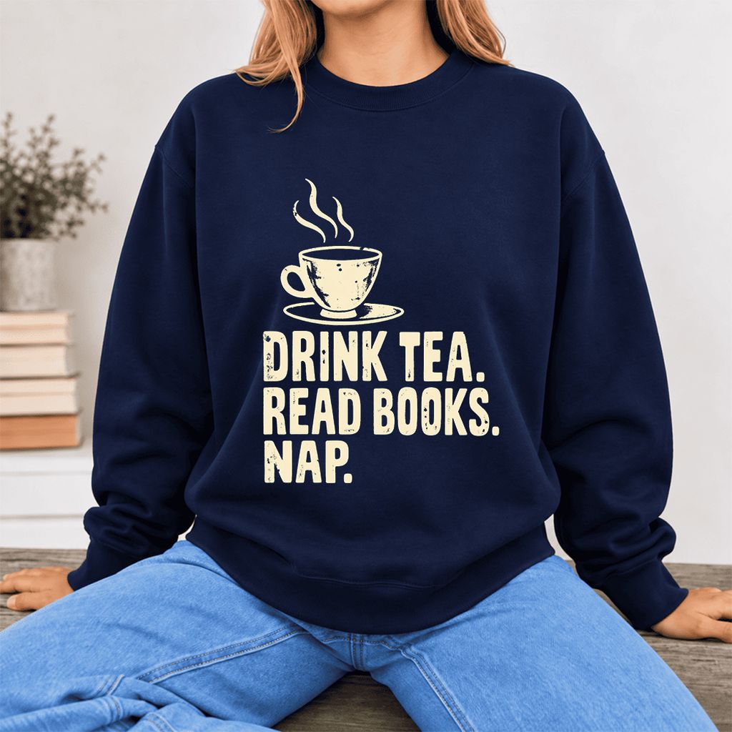 Drink Tea Read Books Nap Softstyle Sweatshirt | Cozy Book Lover Gift Navy