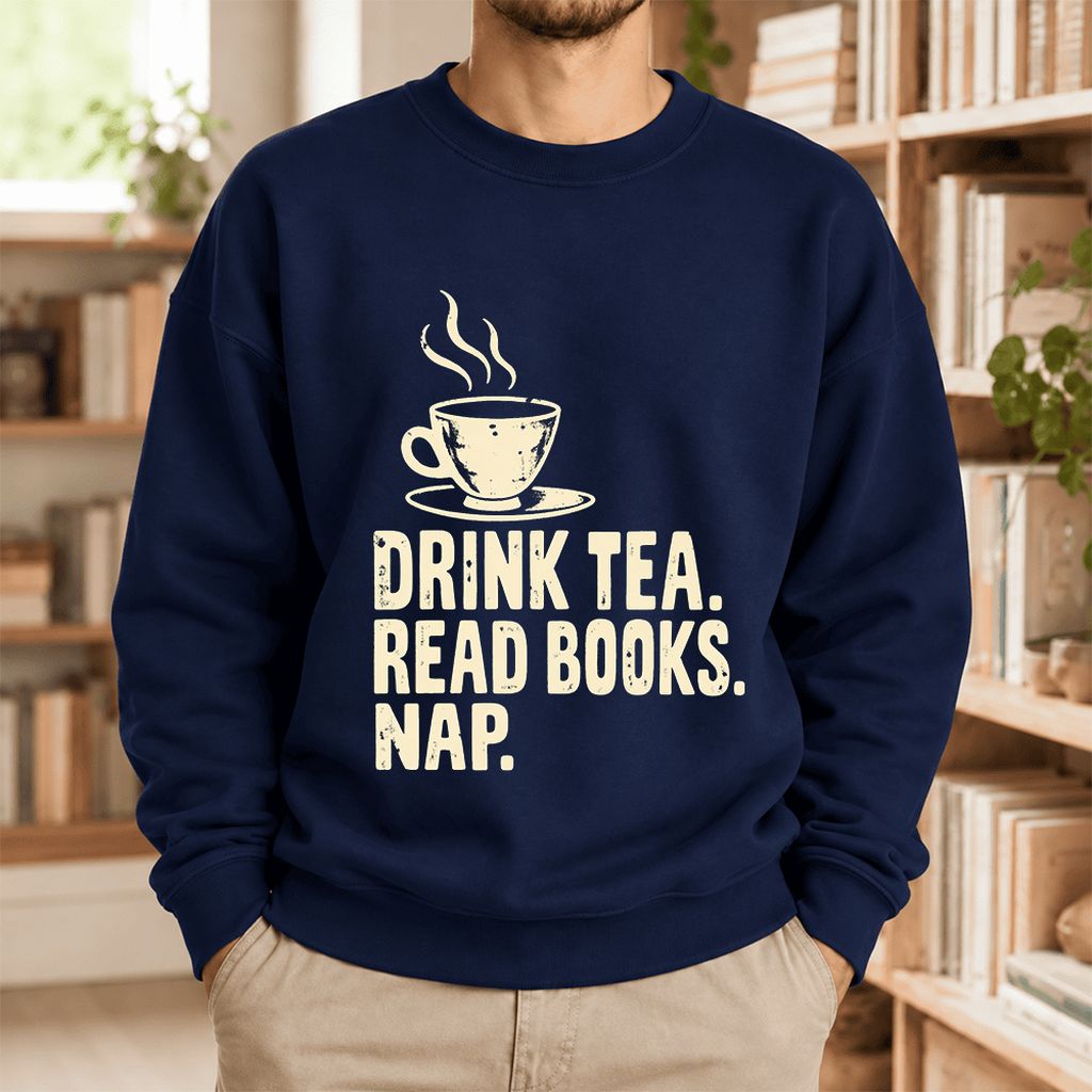Drink Tea Read Books Nap Softstyle Sweatshirt | Cozy Book Lover Gift Navy