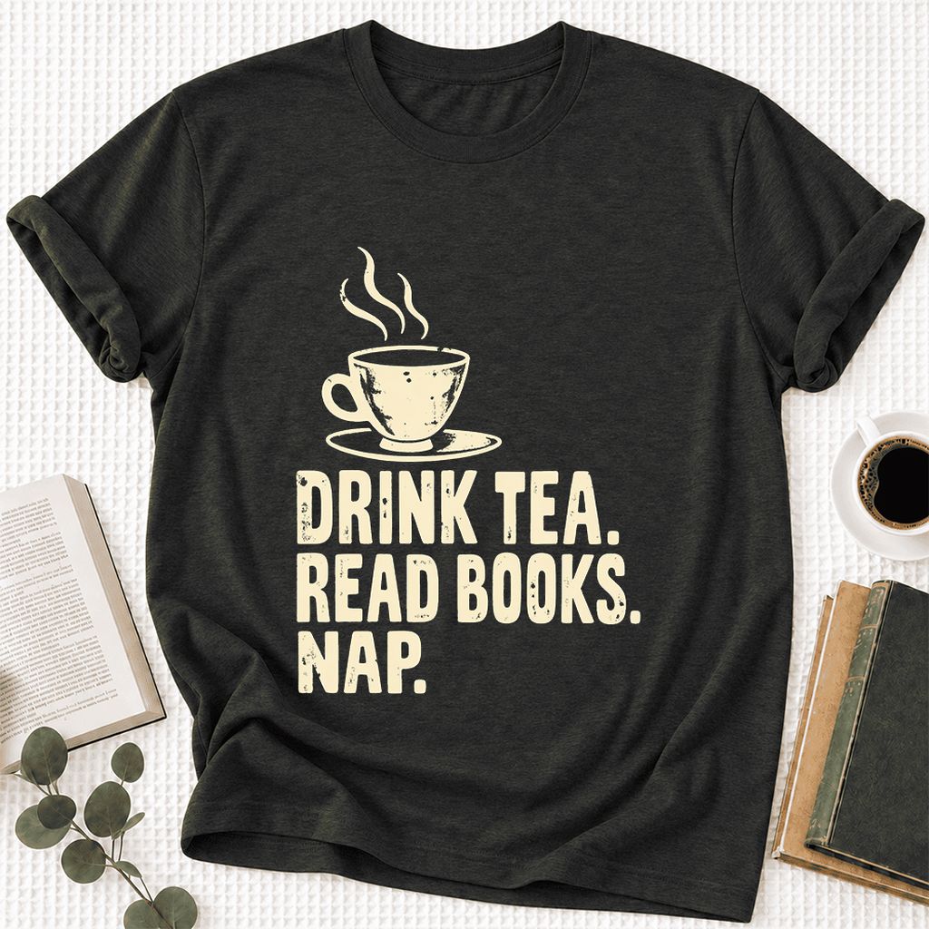 Drink Tea Read Books Nap Ultra-Soft Cotton T-Shirt | Cozy Book Lover Gift Black Heather
