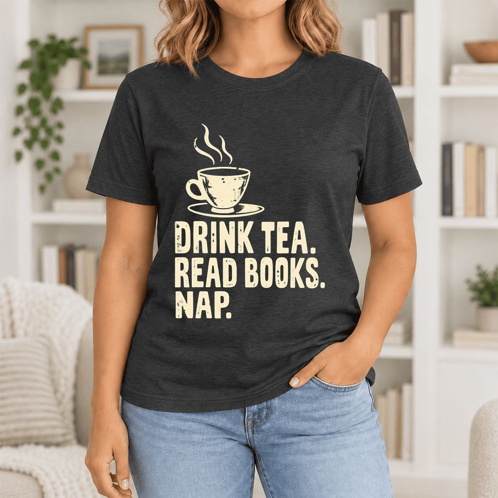 Drink Tea Read Books Nap Ultra-Soft Cotton T-Shirt | Cozy Book Lover Gift Black Heather