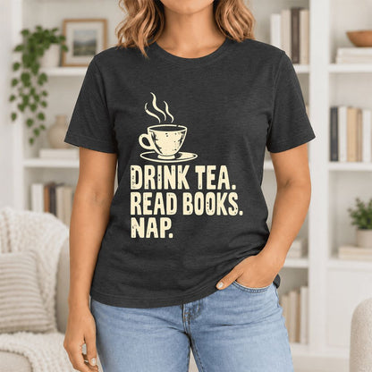Drink Tea Read Books Nap Ultra-Soft Cotton T-Shirt | Cozy Book Lover Gift Black Heather