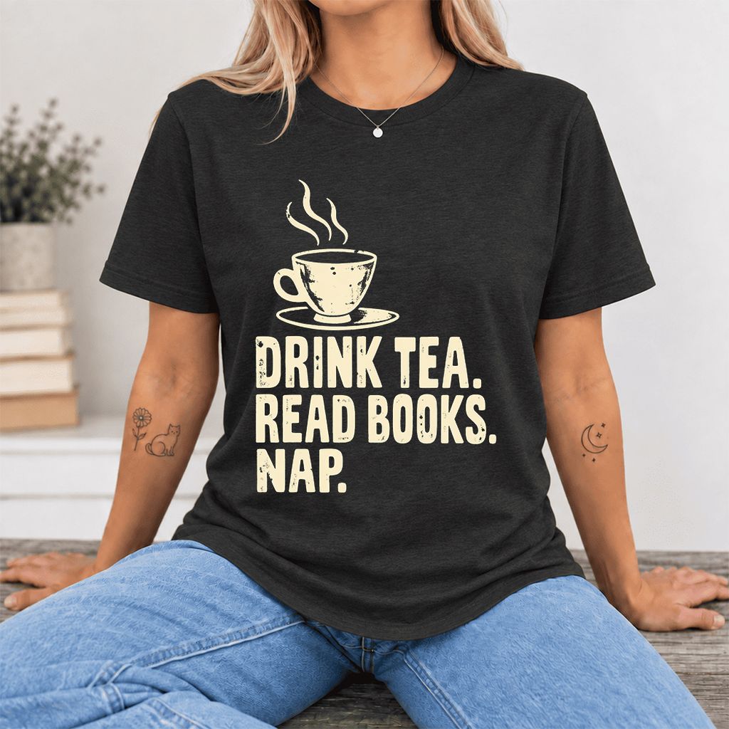 Drink Tea Read Books Nap Ultra-Soft Cotton T-Shirt | Cozy Book Lover Gift Black Heather