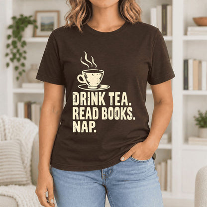Drink Tea Read Books Nap Ultra-Soft Cotton T-Shirt | Cozy Book Lover Gift Brown