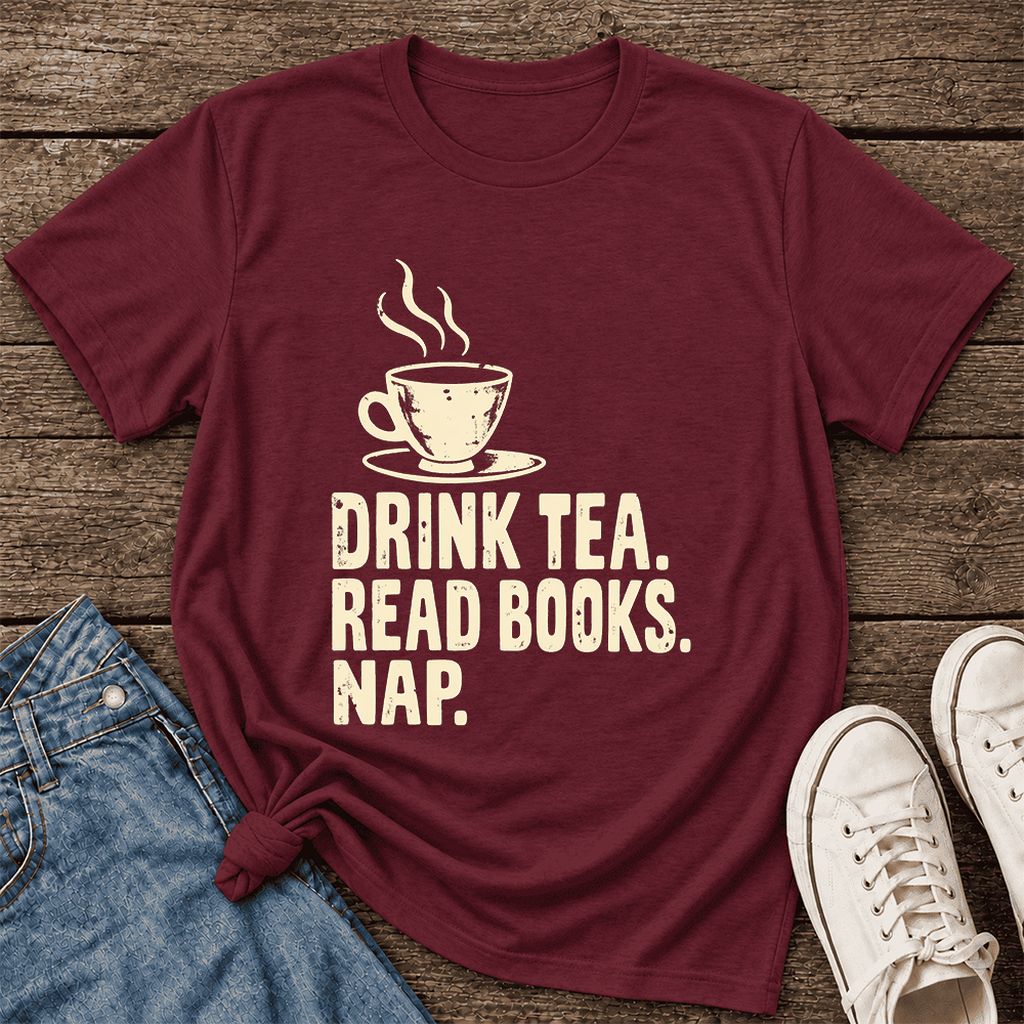 Drink Tea Read Books Nap Ultra-Soft Cotton T-Shirt | Cozy Book Lover Gift Maroon